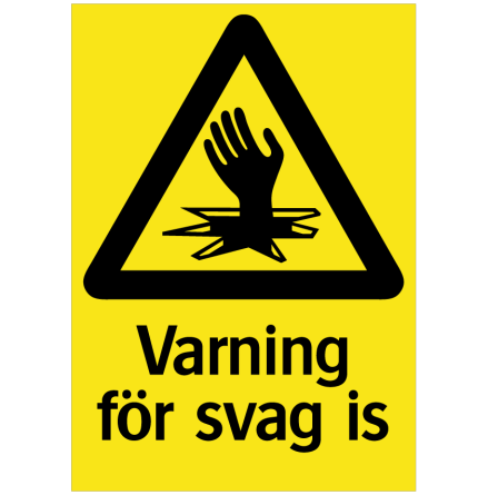 Skylt "Varning f�r svag is"
