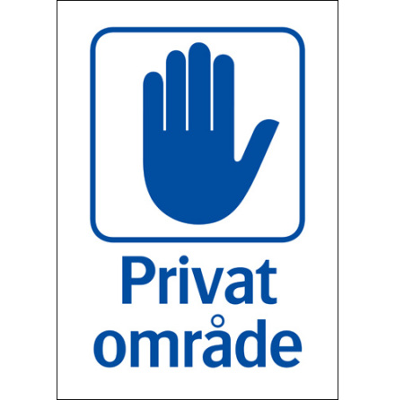 Skylt &quot;Privat omrde&quot;